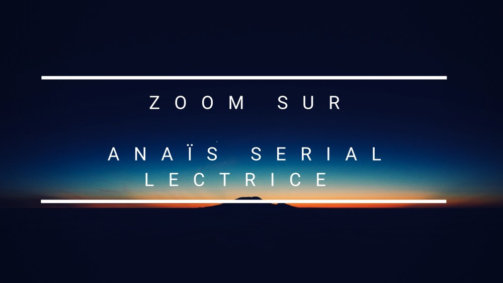 zoom sur anais serial lectrice