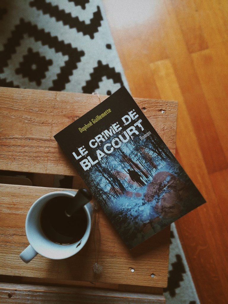 avis sur Le crime de Blacourt de Daphné Guillemette. Premier roman tiré d'une histoire vraie