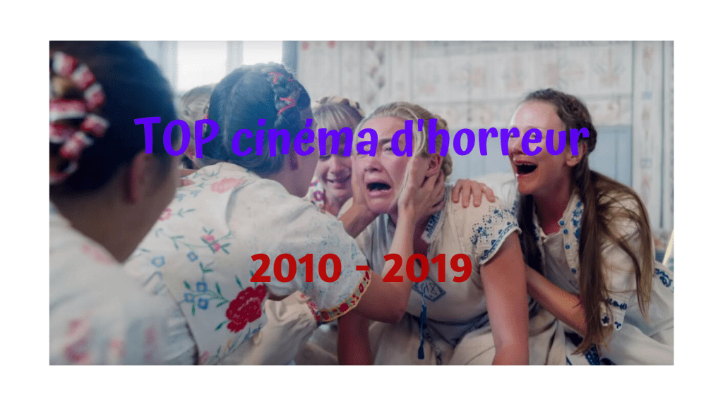 top-horreur-decennie-2010