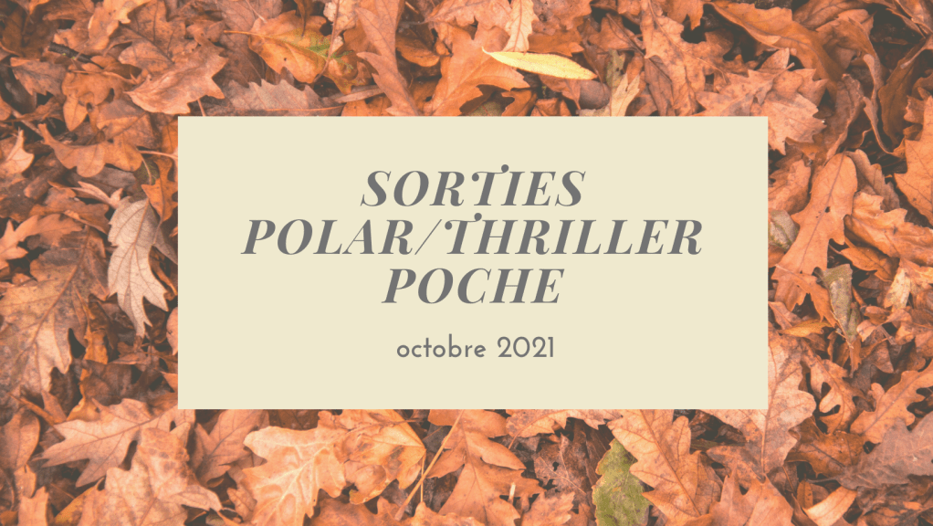 sorties-polar-thriller-poche-octobre-2021