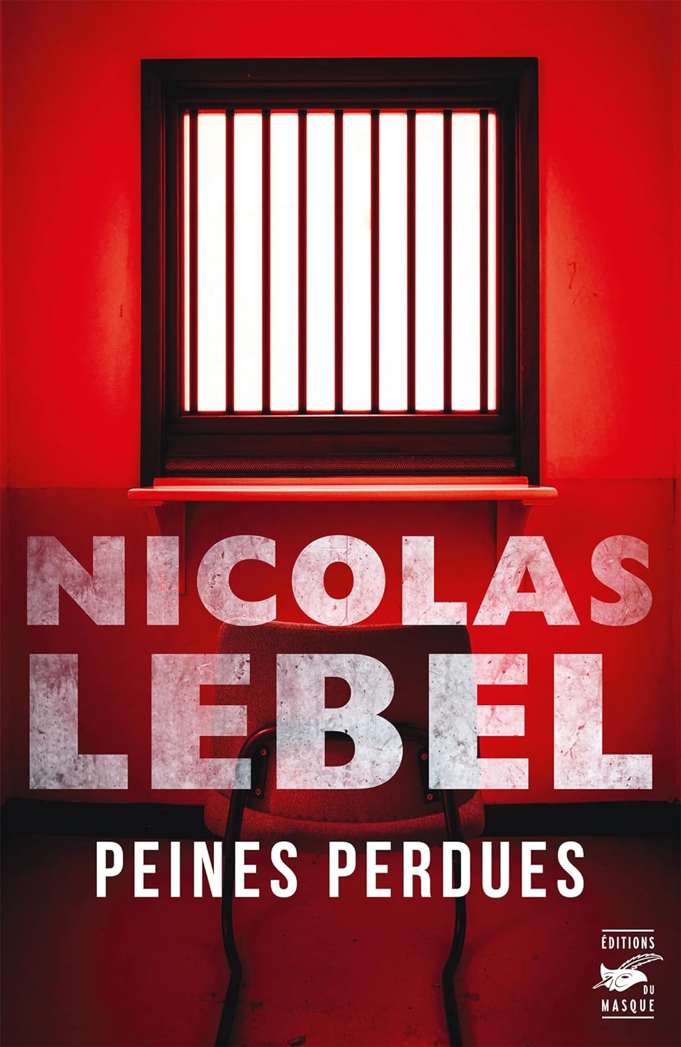 Couverture du roman Peines Perdues de Nicolas Lebel