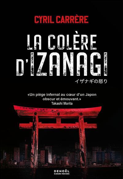 Couverture du roman La colère d'Izanagi de Cyril Carrère